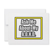 Ask Me About My A.D.H.D