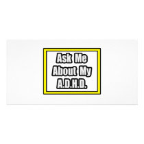Ask Me About My A.D.H.D