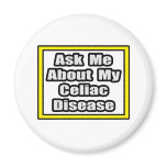Ask Me About My Celiac Disease Magnets