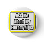 Ask Me About My Fibromyalgia buttons
