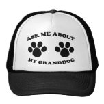 Ask Me About My Granddog Hat