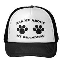 Ask Me About My Granddog Hat