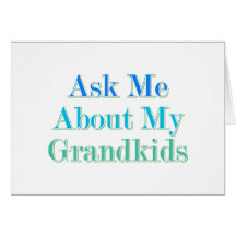 Ask Me About My Grandkids Greeting Cards