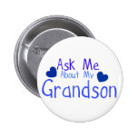 Ask me about my Grandson! Pin