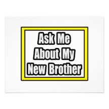 Ask Me About My New Brother Custom Invites