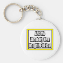 Ask Me About My New Daughter-In-Law Keychain