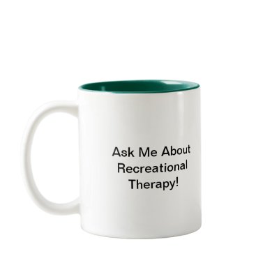 Ask Me About RT Poster Coffee Mug by RecreationalTherapy