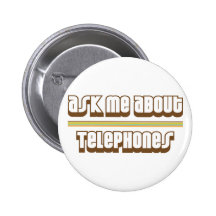 Ask Me About Telephones Buttons