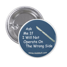 Ask me if I will not operate on the wrong side Pins