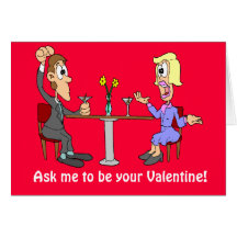 Ask me to be your Valentine! 2 Cards