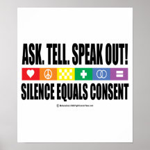 Ask Tell Speak Out LGBT Posters