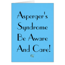 Asperger's Syndrome Be Aware And Care! Card