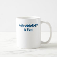Astrobiology is fun mug