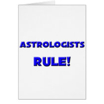 Astrologists Rule! Greeting Card
