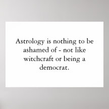Astrology is nothing to be... posters