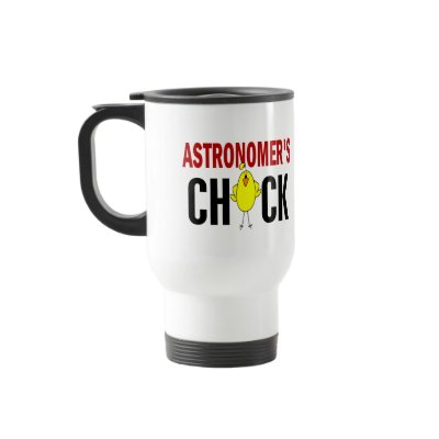 Astronomer’s Chick Mug by professiongifts