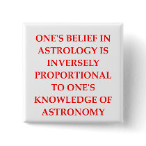 astronomy astrology joke pinback buttons