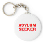 Asylum Seeker - Offensive Funny Comedy Humor Key Chains