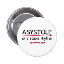 Asystole Medical Humour Pins