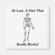At Last, A Diet That Really Works! Fridge Magnets