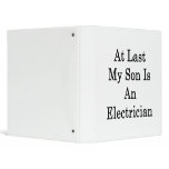 At Last My Son Is An Electrician binders