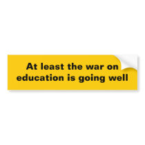 At least the war on education...