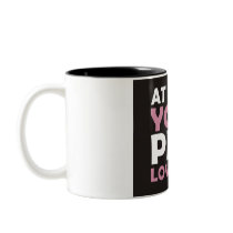 At Least Your Pets Love You Coffee Mugs