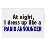 At Night I Dress Up Like A Radio Announcer Cards