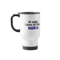 At Night I Dress Up Like A Radio DJ Mug