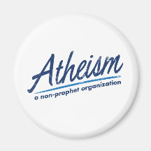 Atheism a non-prophet organization fridge magnet