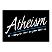 Atheism: A non-prophet organization posters