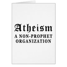 Atheism Non-Prophet Greeting Card