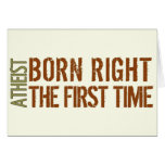 Atheist: Born right the first time Card