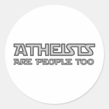 Atheists Are People Too Stickers