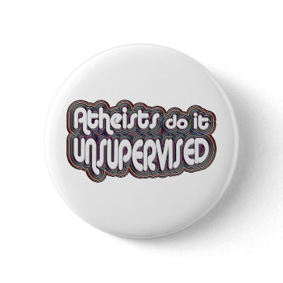 Atheists Do It Unsupervised by GodlessGifts