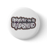Atheists Do It Unsupervised buttons