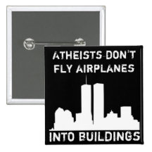 Atheists Don't Fly Airplanes Into Buildings Button