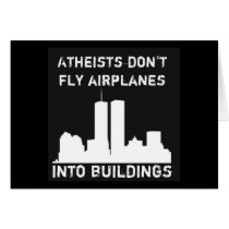 Atheists don't fly airplanes into buildings
