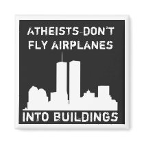 Atheists don't fly airplanes into buildings