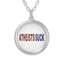 Atheists Suck Necklaces