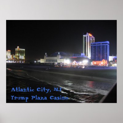 Atlantic City, NJ ~ Trump Plaza Casino Poster by shellyjac