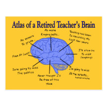 Atlas of a Retired Teacher's Brain Postcard