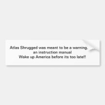 Atlas Shrugged Bumper stcker Bumper Sticker