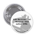 ATM Machine 1.25" Button