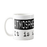 Atmospheric Sciences It Is Coffee Mug