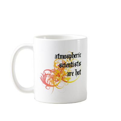 Atmospheric Scientists Are Hot Coffee Mug by itsallhot