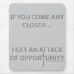 Attack of Opportunity Mousepads