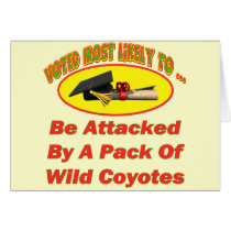 Attacked By Coyotes Greeting Cards