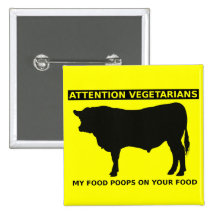 Attention Vegetarians Funny Meat Lovers Button