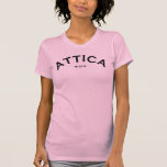 ATTICA WIFE-Many Styles/Colours w/ This Logo! T-shirt